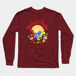 Three Caballeros, Birds of a Feather! Long Sleeve T-Shirt